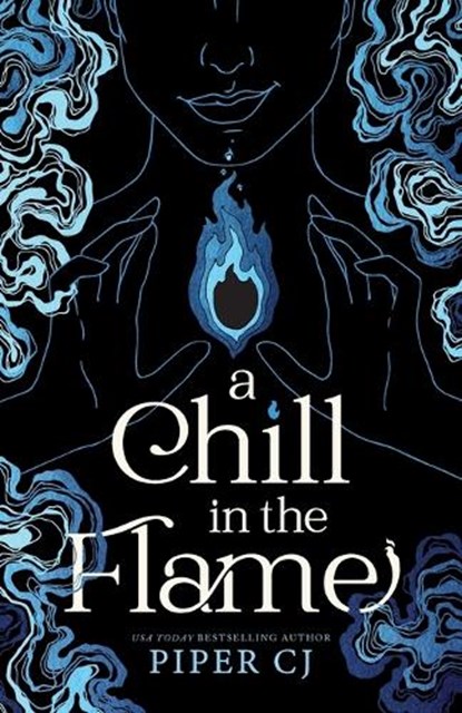 A Chill in the Flame, Piper Cj - Paperback - 9781464218729