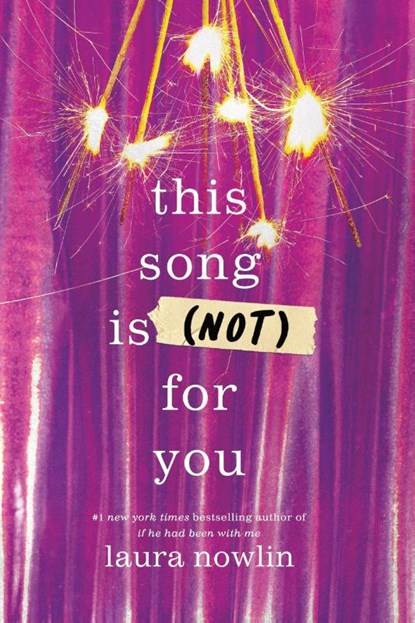 This Song Is (Not) For You, Laura Nowlin - Paperback - 9781464218781