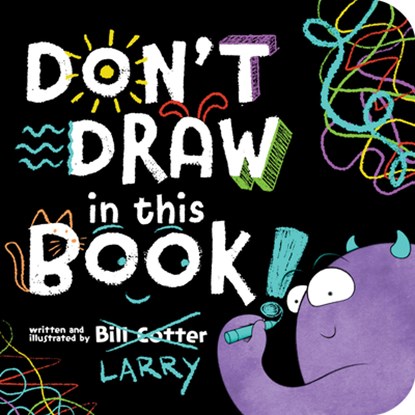 Don't Draw in This Book!, Bill Cotter - Gebonden - 9781464220715