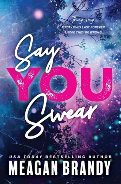 Say You Swear, Meagan Brandy - Paperback - 9781464221910
