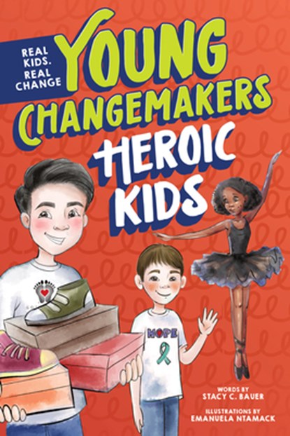 Heroic Kids, Stacy Bauer - Gebonden - 9781464223143