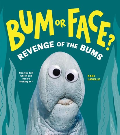 Bum or Face? Revenge of the Bums, Kari Lavelle - Paperback - 9781464224010
