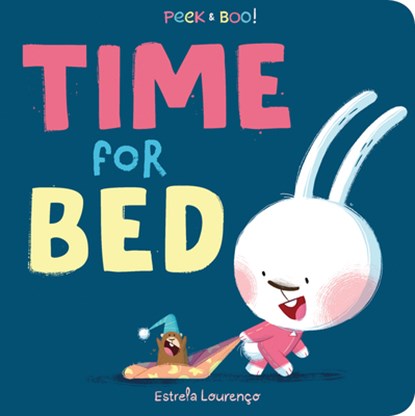 Peek & Boo Time for Bed!, Estrela Lourenco - Gebonden - 9781464224706