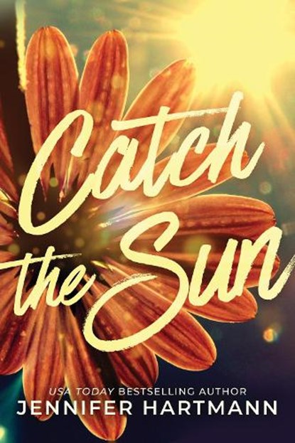 Catch the Sun, Jennifer Hartmann - Paperback - 9781464225116