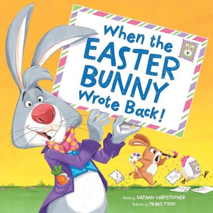 When the Easter Bunny Wrote Back!, Nathan Christopher - Gebonden - 9781464225284