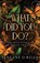 O'Riley, J: What Did You Do?, Jeneane O'Riley - Paperback - 9781464225482