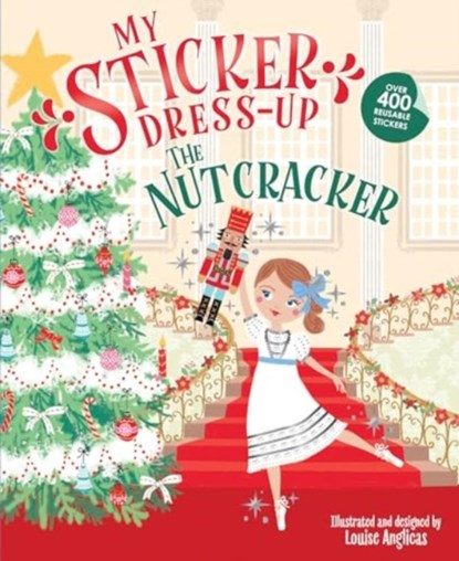 My Sticker Dress-Up: The Nutcracker, Louise Anglicas - Paperback - 9781464225772