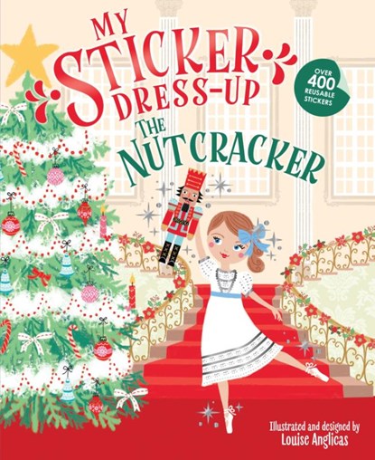 My Sticker Dress-Up: The Nutcracker, Louise Anglicas - Paperback - 9781464225772