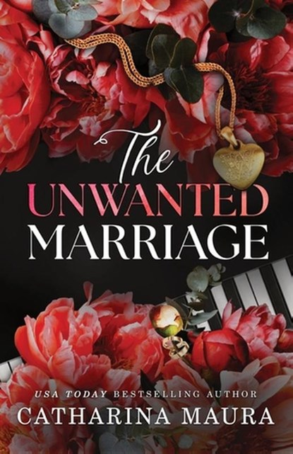 The Unwanted Marriage, Catharina Maura - Paperback - 9781464227158