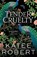 Tender Cruelty, Katee Robert - Paperback - 9781464228339