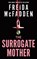 The Surrogate Mother, Freida McFadden - Paperback - 9781464228605