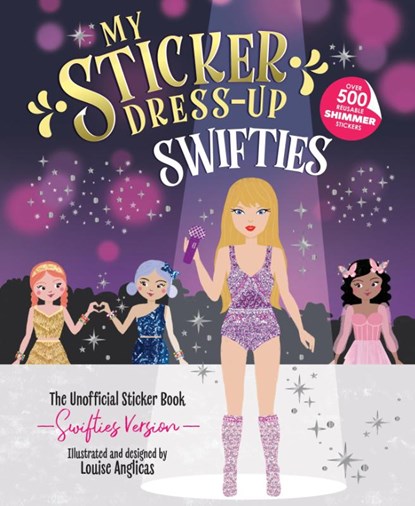 My Sticker Dress-Up: Swifties, Louise Anglicas - Paperback - 9781464229893