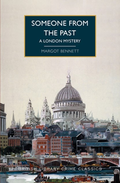 Someone from the Past: A London Mystery, Margot Bennett - Paperback - 9781464230431