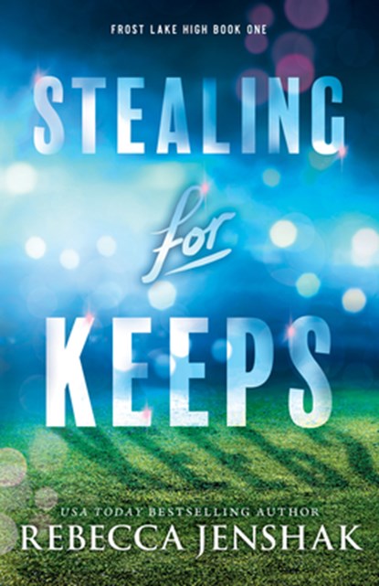 Stealing for Keeps, Rebecca Jenshak - Paperback - 9781464230615