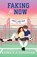 Faking for Now, Rebecca Jenshak - Paperback - 9781464230677