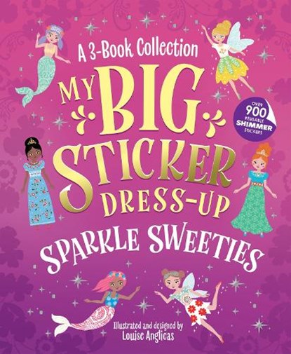 My Big Sticker Dress-Up: Sparkle Sweeties, Louise Anglicas - Paperback - 9781464230707