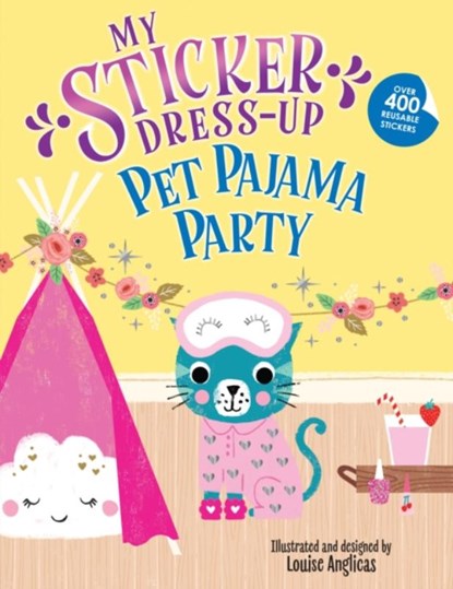 My Sticker Dress-Up: Pet Pajama Party!, Louise Anglicas - Paperback - 9781464230721