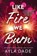 Dade, A: Like Fire We Burn, Ayla Dade - Paperback - 9781464231124