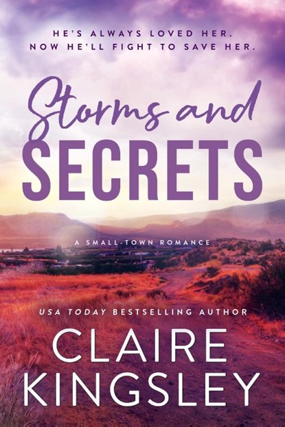 Kingsley, C: Storms and Secrets, Claire Kingsley - Paperback - 9781464233500