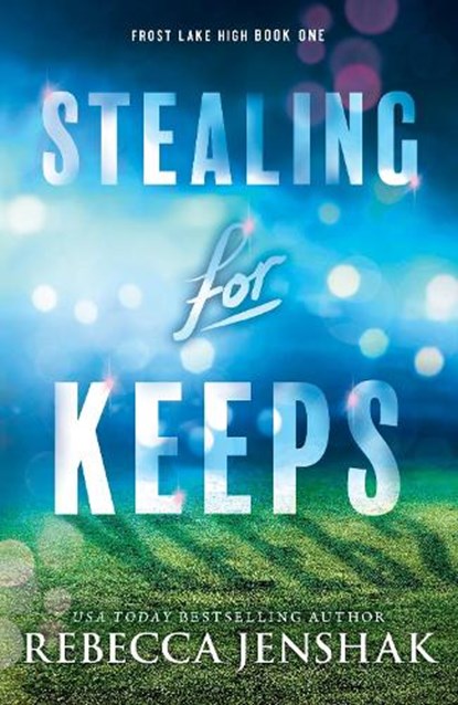 Stealing for Keeps, Rebecca Jenshak - Paperback - 9781464234910