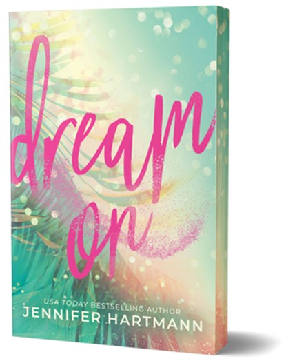 Dream on (Deluxe Edition), Jennifer Hartmann - Paperback - 9781464236396