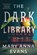 The Dark Library, Mary Anna Evans - Gebonden - 9781464238963