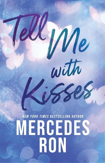 Tell Me with Kisses, Mercedes Ron - Paperback - 9781464242465