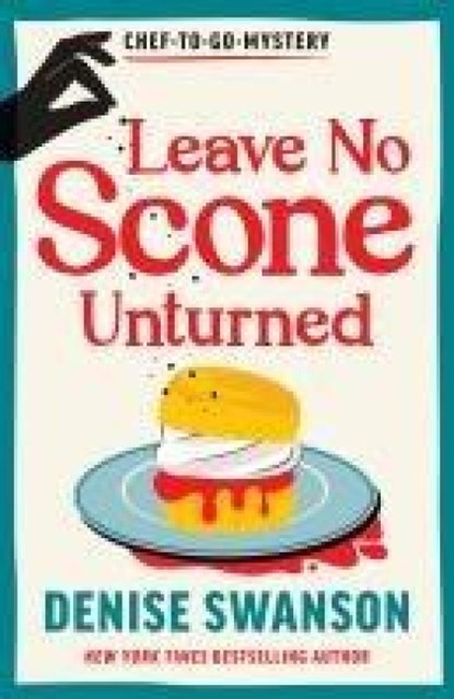 Leave No Scone Unturned, Denise Swanson - Paperback - 9781464242618