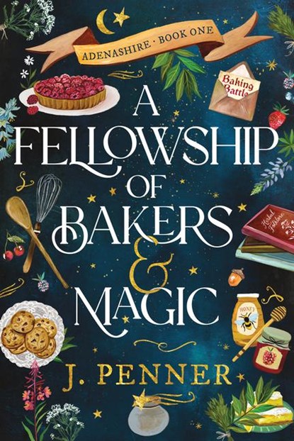 Penner, J: Fellowship of Bakers & Magic (Standard Edition), J. Penner - Paperback - 9781464243769