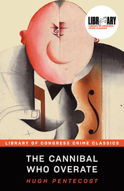 The Cannibal Who Overate, Hugh Pentecost - Paperback - 9781464244728