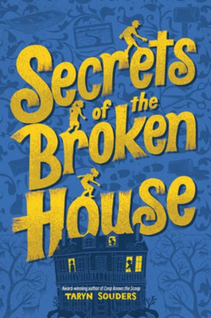Secrets of the Broken House, Taryn Souders - Gebonden - 9781464244971