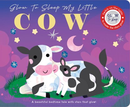 Glow to Sleep My Little Cow, Rebecca Weerasekera - Gebonden - 9781464245282