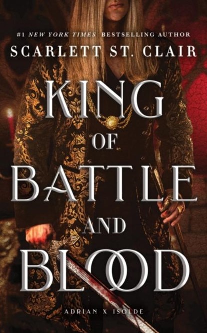 King of Battle and Blood, Scarlett St. Clair - Paperback - 9781464245480