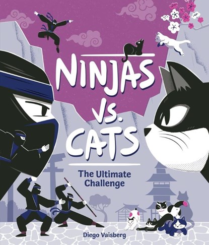 Ninjas Vs. Cats, Diego Vaisberg - Gebonden - 9781464247088
