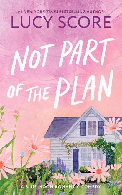 Not Part of the Plan, Lucy Score - Paperback - 9781464249167