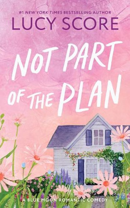 Not Part of the Plan, Lucy Score - Paperback - 9781464249167