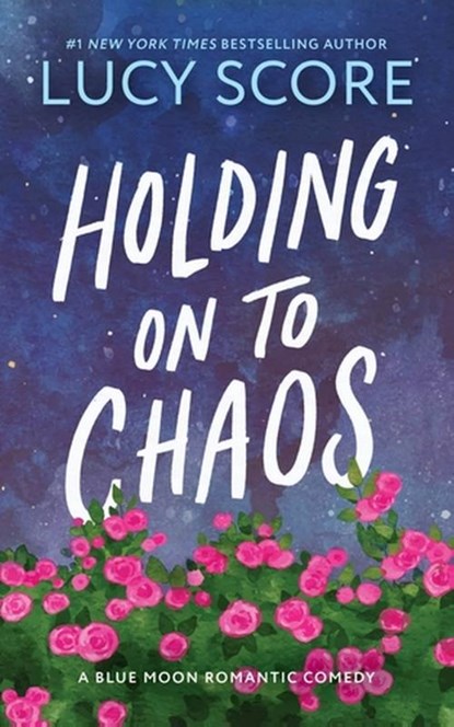 Holding on to Chaos, Lucy Score - Paperback - 9781464249174