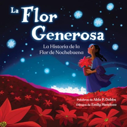 La Flor Generosa, Alda P. Dobbs - Paperback - 9781464251528
