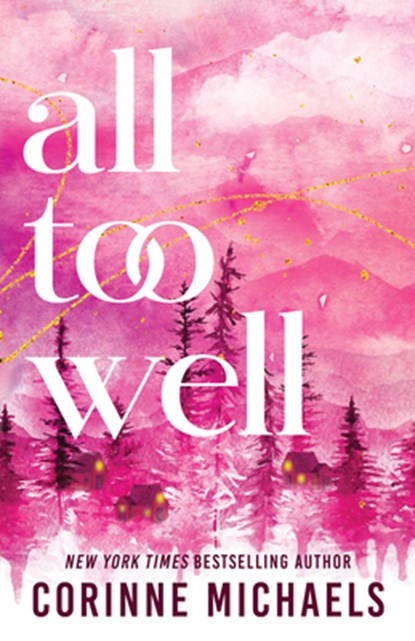 All Too Well (Standard Edition), Corinne Michaels - Paperback - 9781464253201