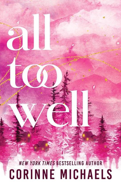 All Too Well, Corinne Michaels - Paperback - 9781464255045