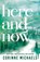 Here and Now, Corinne Michaels - Paperback - 9781464255144