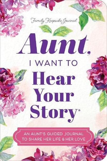 Aunt, I Want to Hear Your Story, Jeffrey Mason - Paperback - 9781464257711