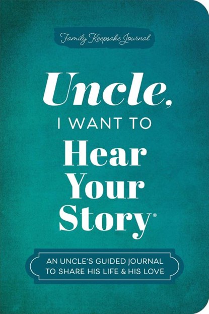 Uncle, I Want to Hear Your Story, Jeffrey Mason - Paperback - 9781464257735