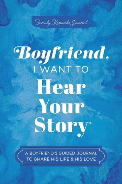 Boyfriend, I Want to Hear Your Story, Jeffrey Mason - Paperback - 9781464257766