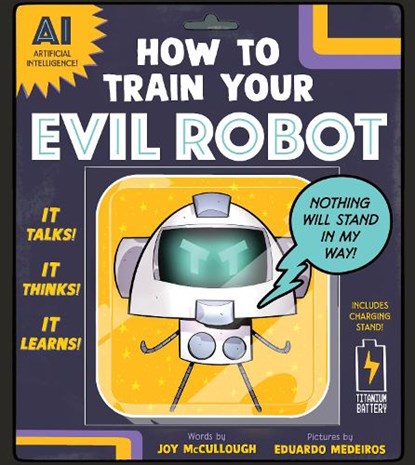 How to Train Your Evil Robot, Joy McCullough - Gebonden - 9781464258404