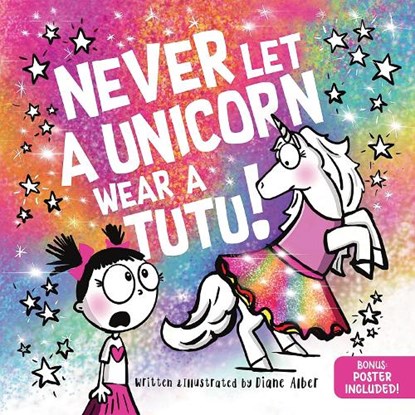 Never Let a Unicorn Wear a Tutu, Diane Alber - Gebonden - 9781464259234