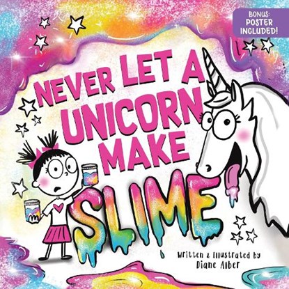 Never Let a Unicorn Make Slime, Diane Alber - Gebonden - 9781464259470