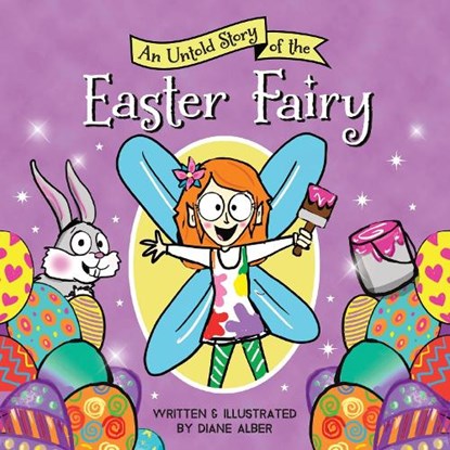 An Untold Story of the Easter Fairy, Diane Alber - Gebonden - 9781464259623