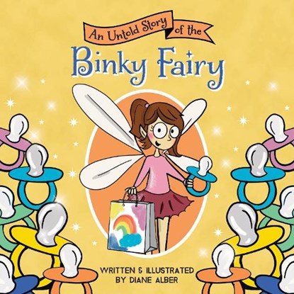 An Untold Story of the Binky Fairy, Diane Alber - Gebonden - 9781464259685