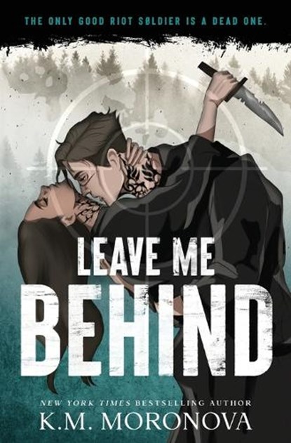 Moronova, K: Leave Me Behind, K M Moronova - Paperback - 9781464260117